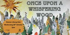 Escalate Arts presents: Once Upon a Whispering Wood