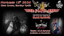 Ed Force One, UK's top tribute to IRON MAIDEN @ Clwb Crown!!!