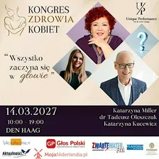 KONGRES ZDROWIA KOBIET: "Wszystko zaczyna się w głowie". HAGA. Holandia