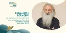 GUIDALBERTO BORMOLINI - La ricerca interiore - Festival delle Idee