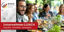 BVMID Unternehmer:LUNCH Frankfurt | Gemeinsam essen und Ideen teilen