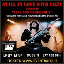 Still in love with Lizzy presents "Live and Dangerous"