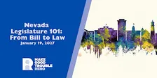 Nevada Legislature 101: From Bill to Law