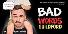 BAD WORDS! - Guildford - The Stirling Arms