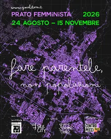 Fare parentele, non popolazioni | Prato Femminista 2026