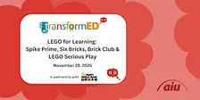 LEGO for Learning: Spike Prime, Six Bricks, Brick Club, & Lego Serious Play