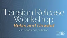 Tension Release Workshop