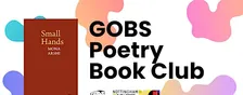 GOBS Poetry Book Club: Mona Arshi's Small Hands