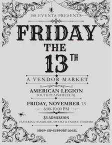 Friday the 13th a Vendor Market