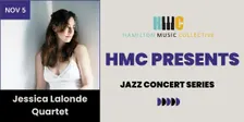 HMC Presents: Jessica Lalonde Quartet