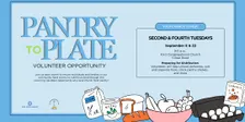 Pantry to Plate Distribution Prep volunteer opportunity – BZP Bakersfield