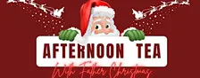 Afternoon Tea with Father Christmas