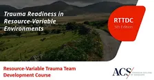 Resource-Variable Trauma Team Development Course (RTTDC)