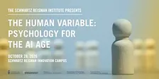 The Human Variable: Psychology for the AI Age