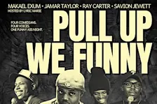 Pull Up, We Funny