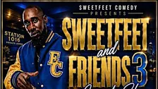 SweetFeet & Friends Comedy Show