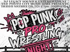 Pop Punk Pro Wrestling Night - Rochester, NY