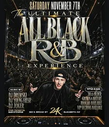 THE ULTIMATE ALL BLACK R&B EXPERIENCE