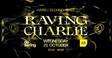 ADE RAVING CHARLIE: Hard Techno / Rave