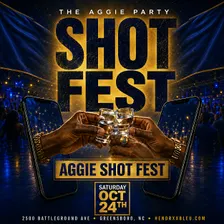 Sat Oct 24th :: Aggie Shot Fest