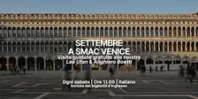 Settembre a SMAC Venice | Visite guidate gratuite alle mostre (IT)