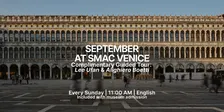 September at SMAC Venice | Complimentary Exhibition Tours (EN)