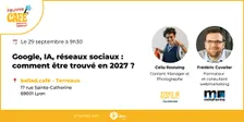 Foliweb Café - Google, IA, réseaux sociaux : comment être trouvé en 2027 ?