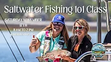 Saltwater Fishing 101 Class