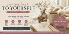 Coming Back to Yourself - Women’s Circle