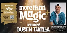 More Than Magic - A Night with Dustin Tavella