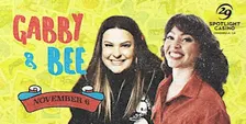 Gabby & Bee Comedy Show
