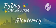 PyDay México 2026: Monterrey