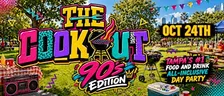 The Cookout 90's Edition : All-Inclusive Food and Drink Day Party