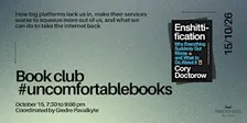 #uncomfortablebooks Book Club: Enshittification by Cory Doctorow