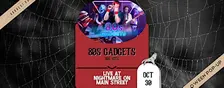 80s Gadgets | LIVE at Nightmare on Main Street at Third Rail!