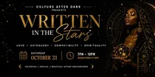 Culture After Dark: Written in the Stars ✨