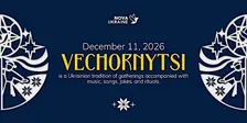 Vechornytsi: Nova Ukraine Annual Gala & Holiday Celebration