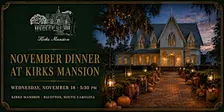 November Dinner with Chef Chelsea Sanchez at Kirks Mansion