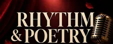 Rhythm and poetry  Valentine’s DAY!  FEB 13th