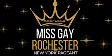 54th Annual Miss Gay Rochester Pageant