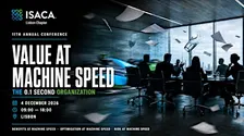 VALUE AT MACHINE SPEED | 11th ISACA Lisbon Annual Conference