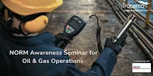 NORM Awareness Seminar for Oil & Gas Operations
