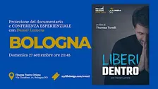 A Bologna LIBERI DENTRO Proiezione e conferenza con Daniel Lumera