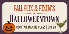 Fall Flicks & Fixins’: Movie Night + Cocktail-Making Class (Halloweentown)