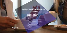 LES CAFÉS-DÉBATS   Artistes & Entrepreneurs