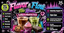 Flavor & Flow: The Remix / Coffee & Matcha Fest