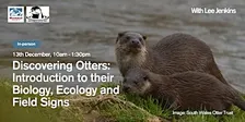 Discovering Otters: Introduction to their Biology, Ecology and Field Signs