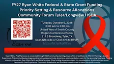 FY27 Tyler/Longview PSRA & State of HIV Community Forum