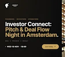 Investor Connect: Pitch & Deal Flow Night | Amsterdam