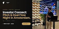 Investor Connect: Pitch & Deal Flow Night | Amsterdam